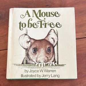 A Mouse to be Free Book by Joyce Warren